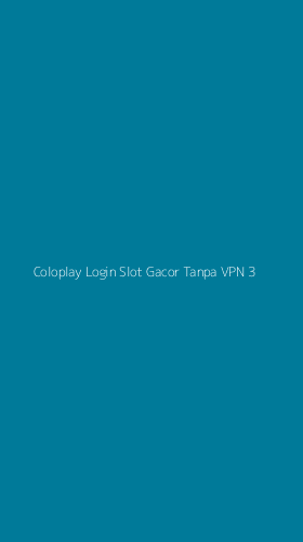 Tampilan Antarmuka Aplikasi Coloplay Login Slot Gacor Tanpa Vpn - 3