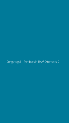 Tampilan Antarmuka Aplikasi Congetogel - Pembersih RAM Otomatis - 2