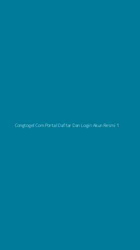 Tampilan Antarmuka Aplikasi Congtogel Com Portal Daftar Dan Login Akun Resmi - 1