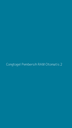 Tampilan Antarmuka Aplikasi Congtogel Pembersih Ram Otomatis - 2