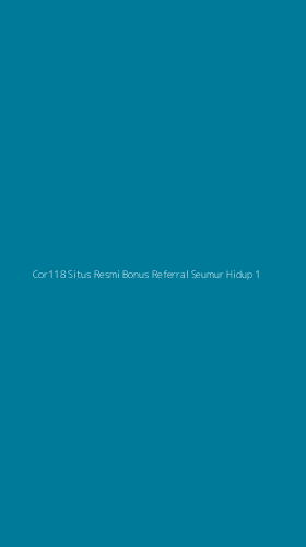 Tampilan Antarmuka Aplikasi Cor118 Situs Resmi Bonus Referral Seumur Hidup - 1