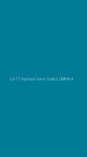 Tampilan Antarmuka Aplikasi Cor77 Aplikasi Kasir Gratis Umkm - 4