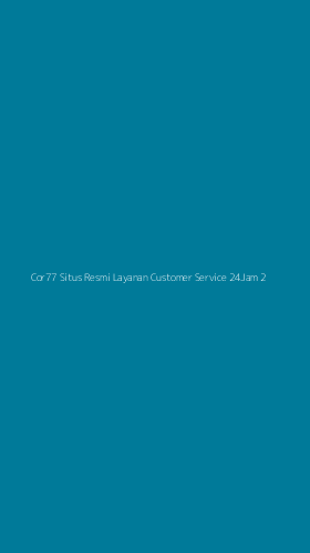 Tampilan Antarmuka Aplikasi Cor77 Situs Resmi Layanan Customer Service 24jam - 2