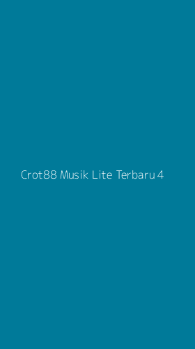 Tampilan Antarmuka Aplikasi Crot88 Musik Lite Terbaru - 4