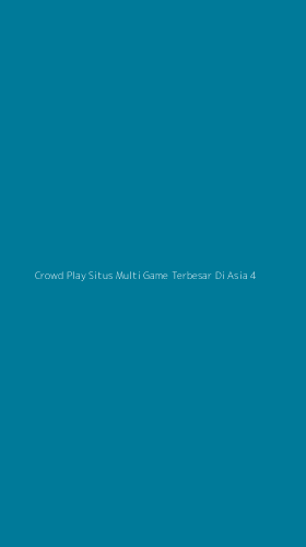 Tampilan Antarmuka Aplikasi Crowd Play Situs Multi Game Terbesar Di Asia - 4