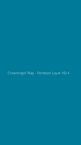 Tampilan Antarmuka Aplikasi Crowntogel Wap - Perekam Layar HD - 4
