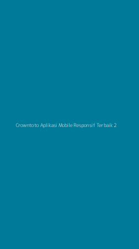 Tampilan Antarmuka Aplikasi Crowntoto Aplikasi Mobile Responsif Terbaik - 2