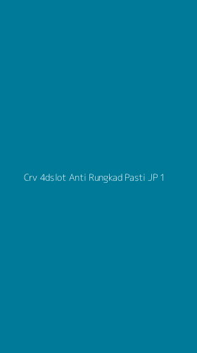 Tampilan Antarmuka Aplikasi Crv 4dslot Anti Rungkad Pasti Jp - 1