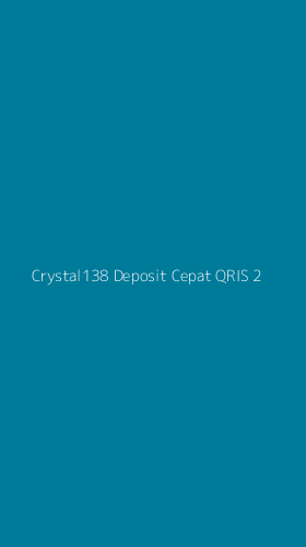 Tampilan Antarmuka Aplikasi Crystal138 Deposit Cepat Qris - 2