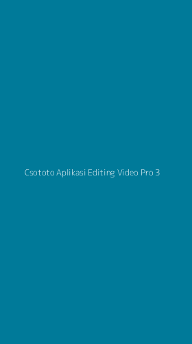 Tampilan Antarmuka Aplikasi Csototo Aplikasi Editing Video Pro - 3
