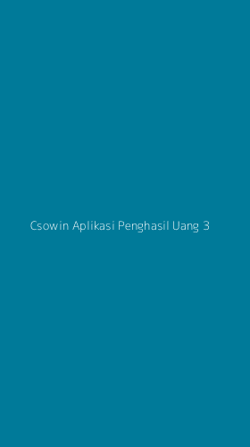 Tampilan Antarmuka Aplikasi Csowin Aplikasi Penghasil Uang - 3