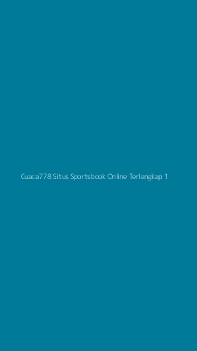 Tampilan Antarmuka Aplikasi Cuaca778 Situs Sportsbook Online Terlengkap - 1