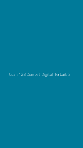 Tampilan Antarmuka Aplikasi Cuan 128 Dompet Digital Terbaik - 3
