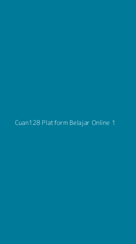 Tampilan Antarmuka Aplikasi Cuan128 Platform Belajar Online - 1