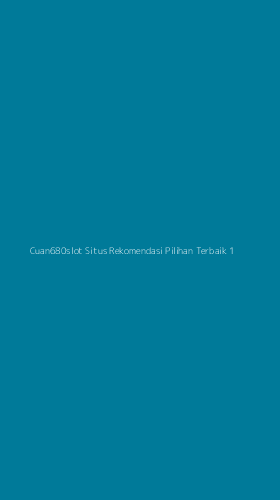 Tampilan Antarmuka Aplikasi Cuan680slot Situs Rekomendasi Pilihan Terbaik - 1