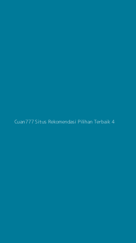 Tampilan Antarmuka Aplikasi Cuan777 Situs Rekomendasi Pilihan Terbaik - 4