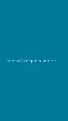 Tampilan Antarmuka Aplikasi Cuancash88 Resep Masakan Harian - 1