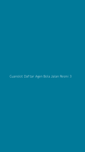 Tampilan Antarmuka Aplikasi Cuanslot Daftar Agen Bola Jalan Resmi - 3