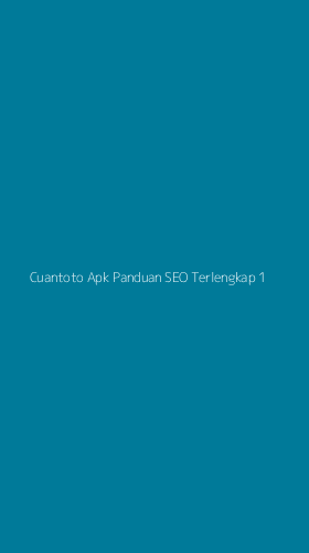 Tampilan Antarmuka Aplikasi Cuantoto Apk Panduan Seo Terlengkap - 1