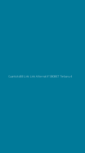 Tampilan Antarmuka Aplikasi Cuantoto88 Link Link Alternatif Sbobet Terbaru - 4