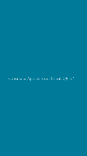 Tampilan Antarmuka Aplikasi Cumatoto App Deposit Cepat Qris - 1