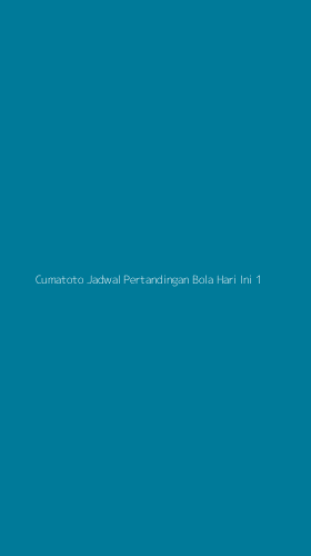 Tampilan Antarmuka Aplikasi Cumatoto Jadwal Pertandingan Bola Hari Ini - 1