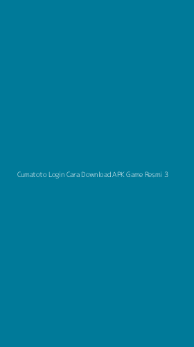 Tampilan Antarmuka Aplikasi Cumatoto Login Cara Download Apk Game Resmi - 3