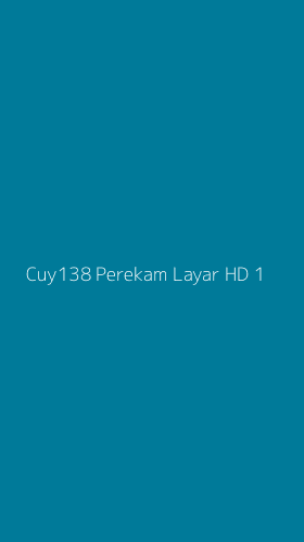 Tampilan Antarmuka Aplikasi Cuy138 Perekam Layar Hd - 1