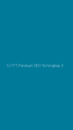 Tampilan Antarmuka Aplikasi Cv777 Panduan Seo Terlengkap - 3