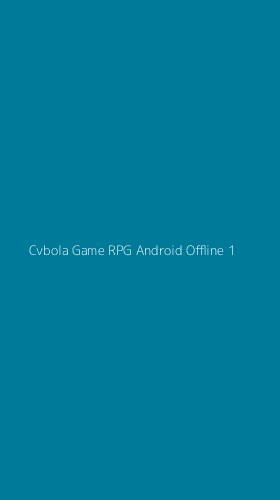 Tampilan Antarmuka Aplikasi Cvbola Game Rpg Android Offline - 1