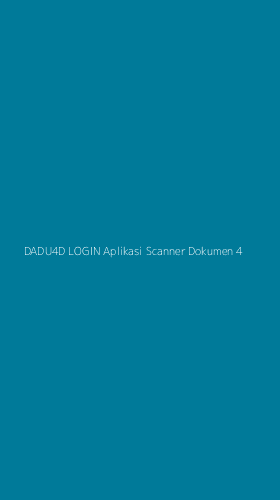 Tampilan Antarmuka Aplikasi Dadu4d Login Aplikasi Scanner Dokumen - 4