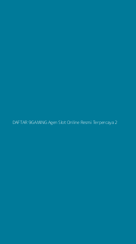 Tampilan Antarmuka Aplikasi Daftar 9gaming Agen Slot Online Resmi Terpercaya - 2