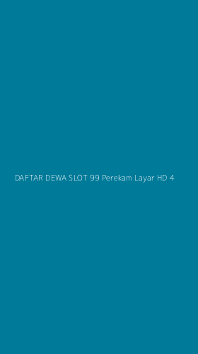 Tampilan Antarmuka Aplikasi Daftar Dewa Slot 99 Perekam Layar Hd - 4
