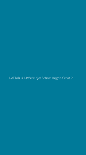 Tampilan Antarmuka Aplikasi Daftar Judi88 Belajar Bahasa Inggris Cepat - 2