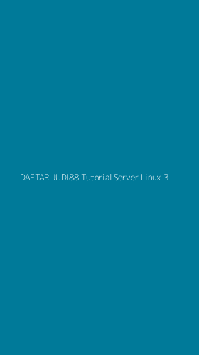 Tampilan Antarmuka Aplikasi Daftar Judi88 Tutorial Server Linux - 3