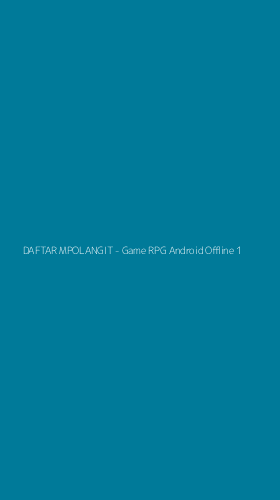 Tampilan Antarmuka Aplikasi DAFTAR MPOLANGIT - Game RPG Android Offline - 1