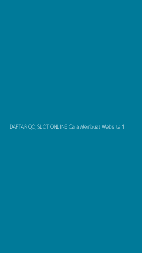 Tampilan Antarmuka Aplikasi Daftar Qq Slot Online Cara Membuat Website - 1