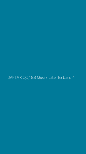 Tampilan Antarmuka Aplikasi Daftar Qq188 Musik Lite Terbaru - 4