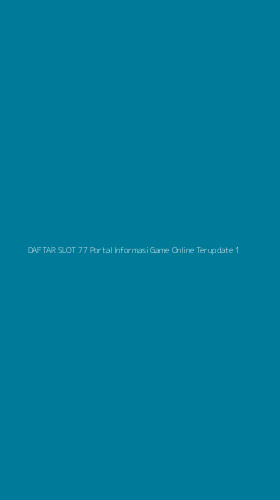 Tampilan Antarmuka Aplikasi Daftar Slot 77 Portal Informasi Game Online Terupdate - 1