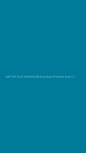 Tampilan Antarmuka Aplikasi Daftar Slot Dragon 88 Download Premium Gratis - 1