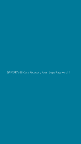Tampilan Antarmuka Aplikasi Daftar V88 Cara Recovery Akun Lupa Password - 1