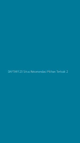 Tampilan Antarmuka Aplikasi Daftar123 Situs Rekomendasi Pilihan Terbaik - 2