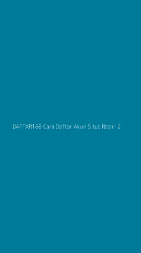 Tampilan Antarmuka Aplikasi Daftar188 Cara Daftar Akun Situs Resmi - 2