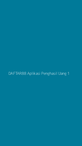 Tampilan Antarmuka Aplikasi Daftar88 Aplikasi Penghasil Uang - 1