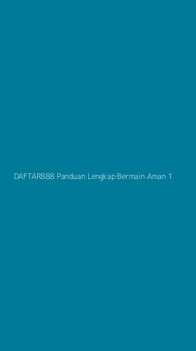 Tampilan Antarmuka Aplikasi Daftar888 Panduan Lengkap Bermain Aman - 1