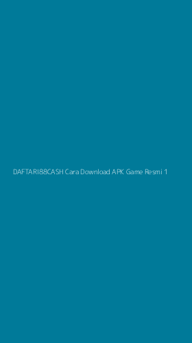 Tampilan Antarmuka Aplikasi Daftari88cash Cara Download Apk Game Resmi - 1