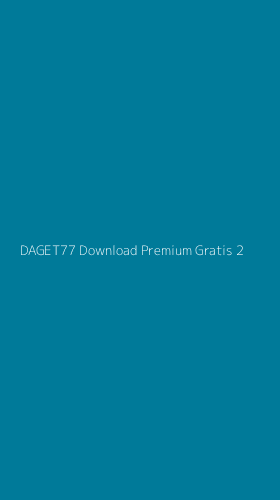 Tampilan Antarmuka Aplikasi Daget77 Download Premium Gratis - 2