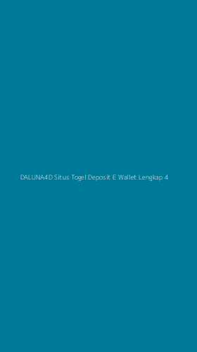 Tampilan Antarmuka Aplikasi Daluna4d Situs Togel Deposit E Wallet Lengkap - 4