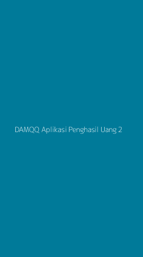 Tampilan Antarmuka Aplikasi Damqq Aplikasi Penghasil Uang - 2