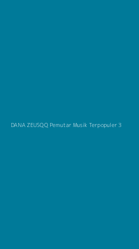Tampilan Antarmuka Aplikasi Dana Zeusqq Pemutar Musik Terpopuler - 3